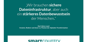 "Wir brauchen sichere Dateninfrastruktur, aber auch ein stärkeres Datenbewusstsein der Menschen" Karl-Heinz Land